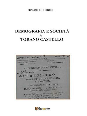 cover image of Demografia e società a Torano Castello tra il 1811 e il 1918